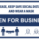 Sign that sys "Please, Keep Safe Social Distance and Wear a Mask" -Open for Business