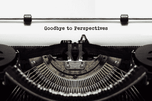 Typewriter that says - Goodbye to Perspectives